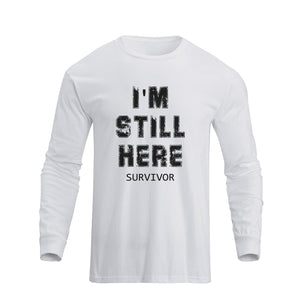 I'M STILL HERE GRAPHIC LONG SLEEVE T-SHIRT