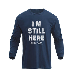 I'M STILL HERE GRAPHIC LONG SLEEVE T-SHIRT